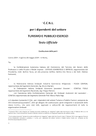 Ii turismo rappresenta oggi un'importante opportunità da cogliere, in grado di contribuire positivamente ai processi di crescita generale dell'economia e della società. Https Www Sistema Impresa Org Pdf Ccnl Ccnl 20turismo 20e 20pubblici 20esercizi 20integrato 20dal 20verbale 20di 20accorso 20di 20allineamento 20contrattuale 20modificativo 20e 20integrativo Pdf