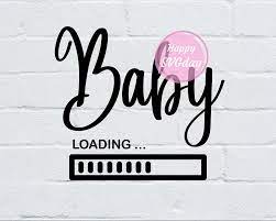 Baby Loading Svg Png Jpg Newborn Svg Funny Baby Svg Baby Etsy Baby Svg Funny Babies New Baby Products