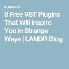 8 Free Vst Plugins That Will Inspire You In Strange Ways Landr Blog Plugins Blog Inspiration