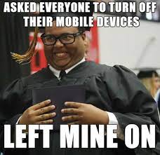 Please Turn Off Your Cell Phones Derploma Guy Know Your Meme