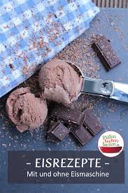 Eisrezepte Mit Und Ohne Eismaschine Eis Rezepte Eis Selber Machen Rezept Vanilleeis Rezept