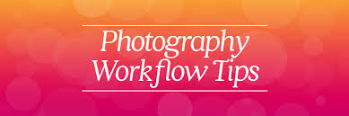 the best photography workflow tips for wedding photographers