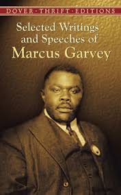 After spending some time in london, marcus. Selected Writings And Speeches Of Marcus Garvey By Marcus Garvey