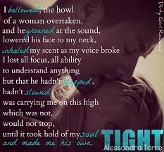 Tight by Alessandra Torre — Reviews, Discussion, Bookclubs, Lists via Relatably.com