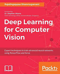 Download Pdf Deep Learning For Computer Vision Expert Techniques To Train Advanced Neural Networks Using Tensorflow And Keras Free Epub Mobi Ebooks