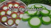 Nona manis merupakan resepi yang berasal daripada indonesia. Cara Buat Kuih Nona Manis Sukatan Cawan Youtube