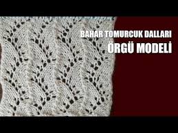Bahar Tomurcuklu Orgu Modeli Turkce Videolu Orgu Modelleri Desenler Orgu Egitimleri