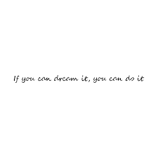 To Dream True Quotes Quotes To Live By Life Quotes