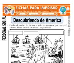 Descarga gratis 19 fichas de trabajo que contienen ejercicios y problemas de razonamiento matemático para estudiantes de sexto grado de primaria, estos recursos educativos estarán a tu alcance de manera gratuita y en dos formatos: Descubrimiento De America Para Segundo De Primaria Fichas Gratis