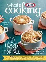 Kraft What S Cooking Magazine Kraft Canada What To Cook Kraft Recipes Cooking Magazines