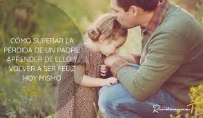 Como Superar La Perdida De Un Padre Aprender De Ello Y Volver A Ser Feliz Hoy Mismo Revolucionat No hay dolor mas grande que perder a un padre dijo. como superar la perdida de un padre