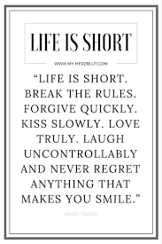 Beyhan Life Is Too Short Quotes Mark Twain Quotes Short Quotes