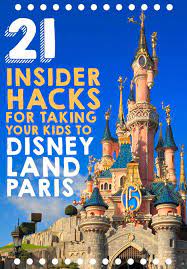 21 Insider Hacks For Taking Your Kids To Disneyland Paris Disneyland Paris Disney Paris Paris Travel