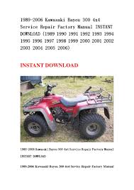 Kawasaki bayou klf 300 wiring schematics i have a 1987. 1989 2006 Kawasaki Bayou 300 4x4 Service Repair Factory Manual Instant Download 1989 1990 1991 1992 By Jnhfsebf Mkfjnsef Issuu