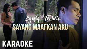Check spelling or type a new query. Karaoke Official Syafiq Farhain Sayang Maafkan Aku Youtube