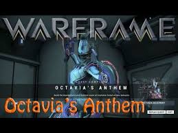 Completing this quest will reward players with the blueprint for the octaviaoctavia warframe. Warframe Octavia S Anthem Quest How To Get Octavia Youtube