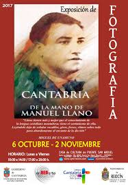 EXPOSICIÓN FOTOGRÁFICA "CANTABRIA DE LA MANO DE MANUEL LLANO" EN LA CASA DE  CULTURA DE PUENTE SAN MIGUEL.
