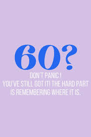 Interchange your favorite drink, cocktail, or spirit with almost any of these to perfectly tailor the card to the recipient. Funny 60th Birthday Quotes To Make You Laugh Darling Quote