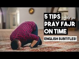Another word for opposite of meaning of rhymes with sentences with find word forms translate from english translate to english words with friends scrabble crossword / codeword words starting with words ending with words. 5 Tips To Help You Pray Fajr Prayer On Time English Subtitles Youtube
