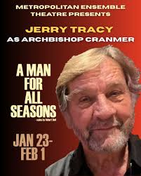 Come see Garrett Sauer as Chapuys, the Spanish Ambassador, in A Man For All  Seasons running Jan 23rd-Feb 1st. Get ready!!!!!!!!!  https://www.metkc.org/a-man-for-all-seasons A Man for All Seasons is the  story of Sir