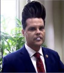 Matt Gaetz went into the plastic surgeon's office and said “Just f*ck my  shit up.”