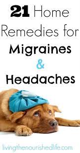 21 Home Remedies For Headaches That Work Even For Migraines Migraine Home Remedies Home Remedy For Headache Migraines Remedies