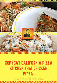 copycat california pizza kitchen thai