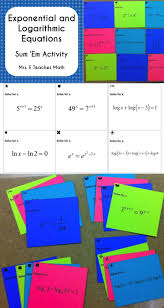 Exponential And Logarithmic Equations Sum Em Activity School Algebra High School Mathematics Math School