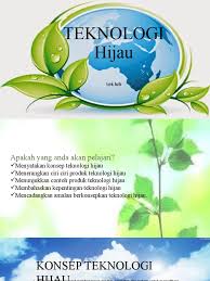 Amalan hijau by mohamad faizal mo. Teknologi Hijau Lek Luh
