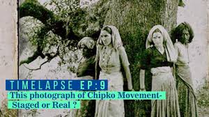 The chipko movement was started by mr. This Photograph Of Chipko Movement Staged Or Real Youtube