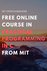 Practical Programming In C Free Computer Science Courses From Mit Free Educational Mat Computer Science Computer Science Programming C Programming Learning
