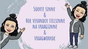 Soorte Sinne Stelsinne Vraagsin Bevelsin Uitroepsin Verander Stelsinne Na Vraagsinne Youtube
