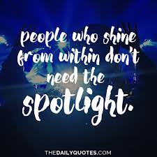 Shine From Within Word Porn Quotes Love Quotes Life Quotes Inspirational Quotes