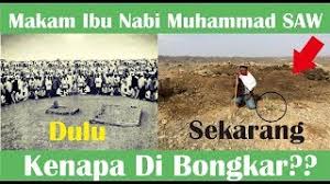 Silsilah nabi muhammad ﷺ hingga nabi adam alaihissalam. Kondisi Makam Ibu Nabi Muhammad Saw Youtube