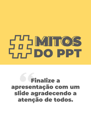 Voce Nao Precisa Criar De Um Slide De Obrigado Apresentacao Empresas Apresentacao Profissional
