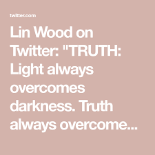 Lin Wood On Twitter Lins Truth Overcoming