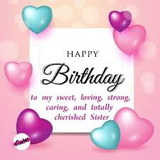 I will always love you. Pin On Birthday Wishes For Sister