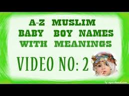A To Z Muslim Baby Boy Names With Meanings 02 Youtube