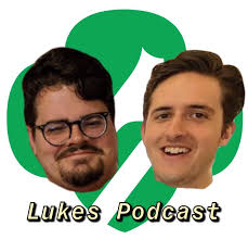 Lukes Podcast