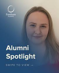 ⭐ Alumni Spotlight: Emily Brett After leaving Fareham Academy in 2019,  Emily attended Bay House Sixth Form, where she studied French, Spanish and  Psychology. She then went