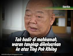 Mahkamah | waran tangkap untuk sajat dikeluarkan mahkamah majistret shah alam mengeluarkan waran tangkap terhadap usahawan kosmetik kontroversi, muhammad. Tak Hadir Di Mahkamah Waran Tangkap Dikeluarkan Ke Atas Ting Pek Khiing Minda Rakyat