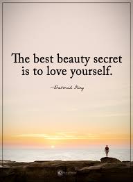 The Best Beauty Secret Is To Love Yourself Deborah King Powerofpositivity Positivewords Positivethinkin Positive Quotes Love Yourself Quotes Image Quotes