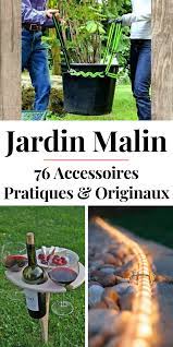 76 accessoires malins originaux pour le jardin astuce jardin mini jardins astuce jardinage