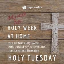 Holy tuesday 2020 is observed on tuesday, april 7, 2020. Tony Macdonnell Holy Tuesday By Rcspirituality Org