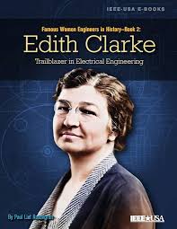 Famous Women In Engineering History—Book 2: Edith Clarke—Trailblazer In  Electrical Engineering eBook : ROSENGREN, PAUL LIEF : Amazon.co.uk: Kindle  Store