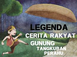 Demikian tadi kisah legenda asal usul tangkuban perahu yang perlu kamu tahu. Agni Kulsumiati 2020