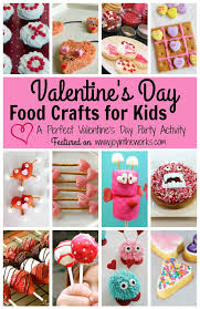 Valentine S Day Food Crafts For Kids Kids Food Crafts Valentines Party Food Food Crafts