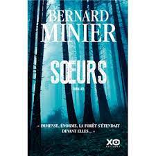 Ayant adoré les trois premiers livres de minier (surtout glacé et le cercle), ce n'était qu'une question de temps avant que je n'attaque son dernier. Soeurs Broche Bernard Minier Achat Livre Ou Ebook Fnac