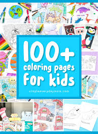 These free printable father's day coloring pages from raising our kids feature images of golf, ties, and dads having fun with their kids. 100 Printable Coloring Pages For Kids Simple Everyday Mom