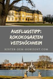 Ausflugstipp Rokokogarten Veitshochheim Reiseblog Ausflug Ausfluge Bayern Und Weltreise